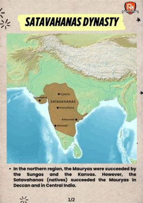 Satavahana Dynasty Rise，A Pivotal Era for Ancient India’s Political Landscape and Flourishing Trade Networks